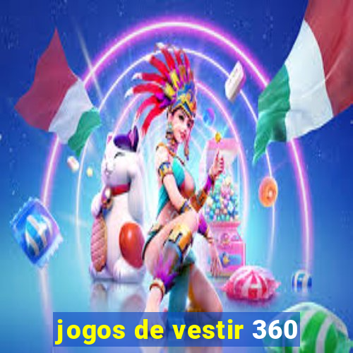 jogos de vestir 360